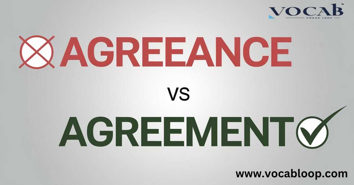 Agreeance vs Agreement