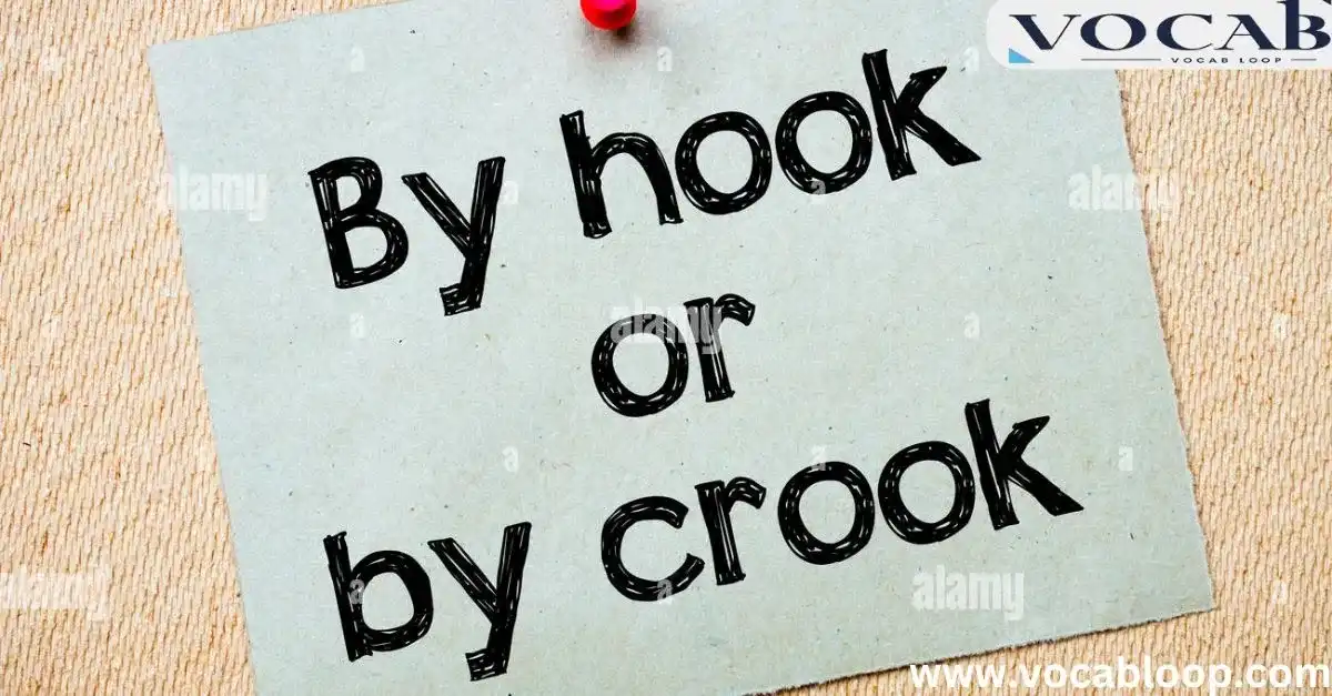 By Hook or By Crook Parts of Speech