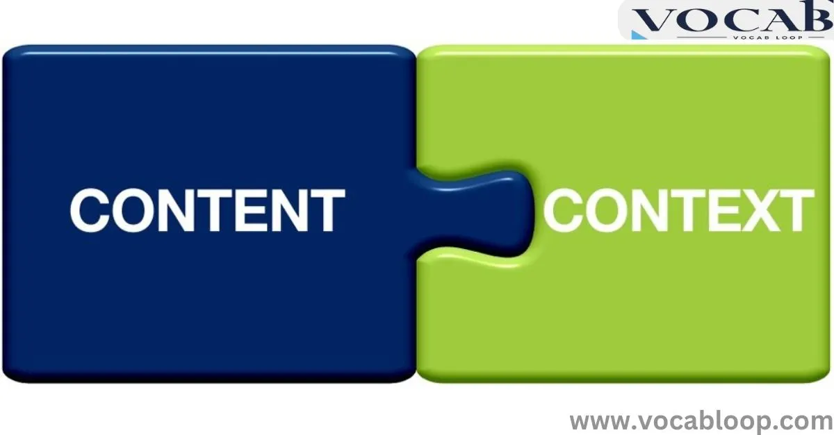 Content vs Context which word is correct and useful