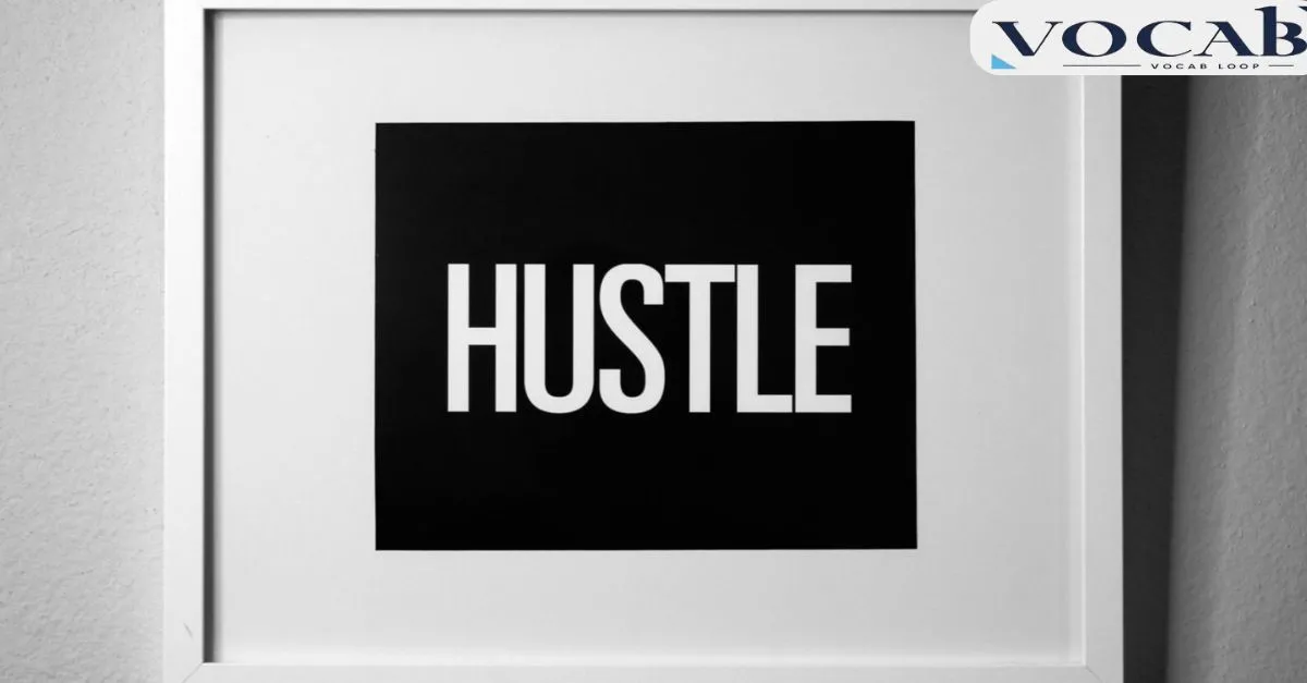 Meaning of Hustle in English