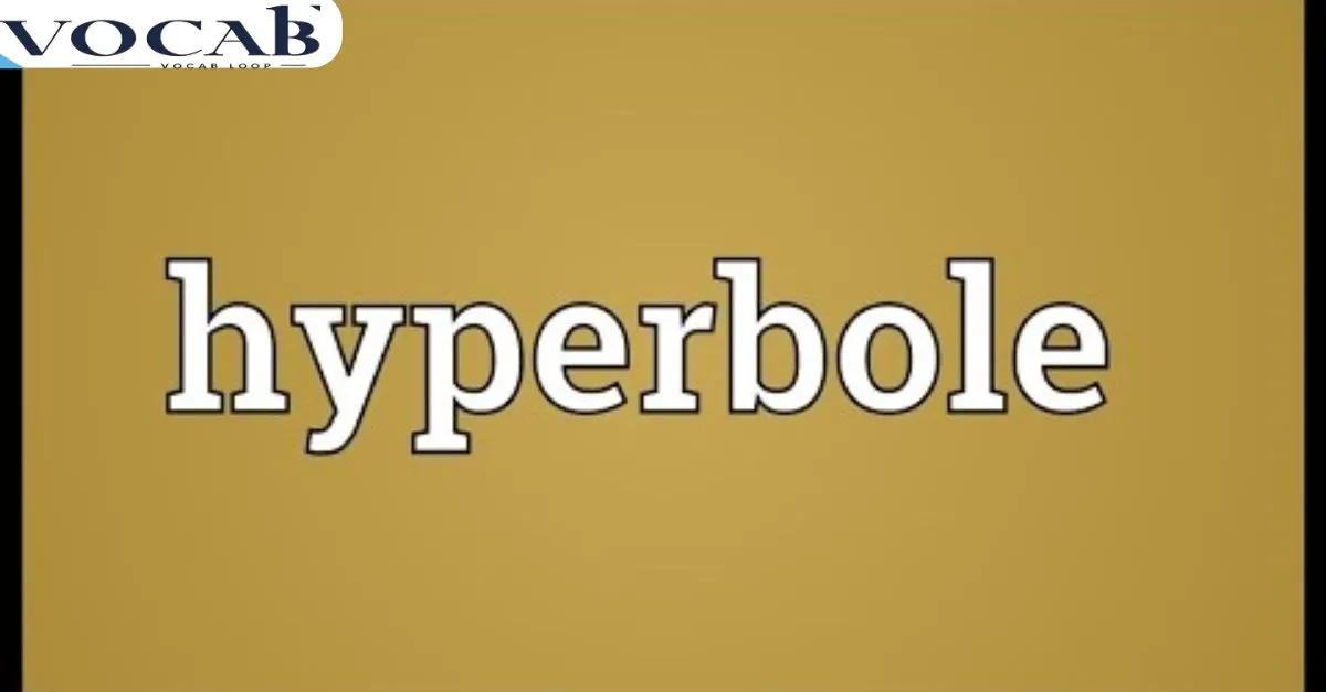 What Is Hyperbole