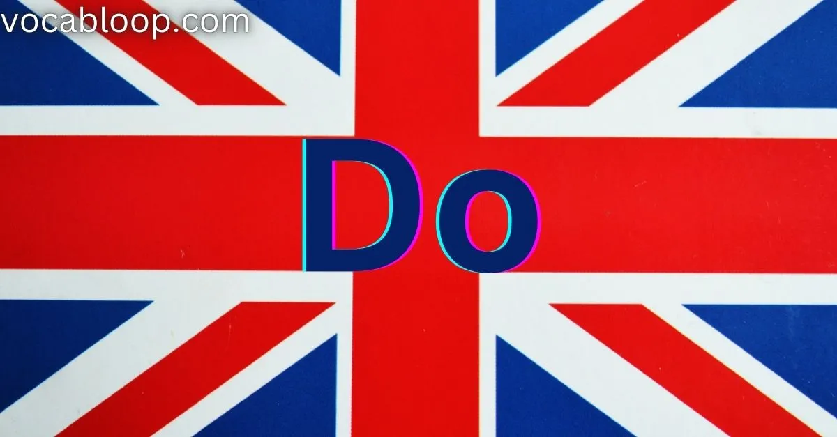 Do in British English