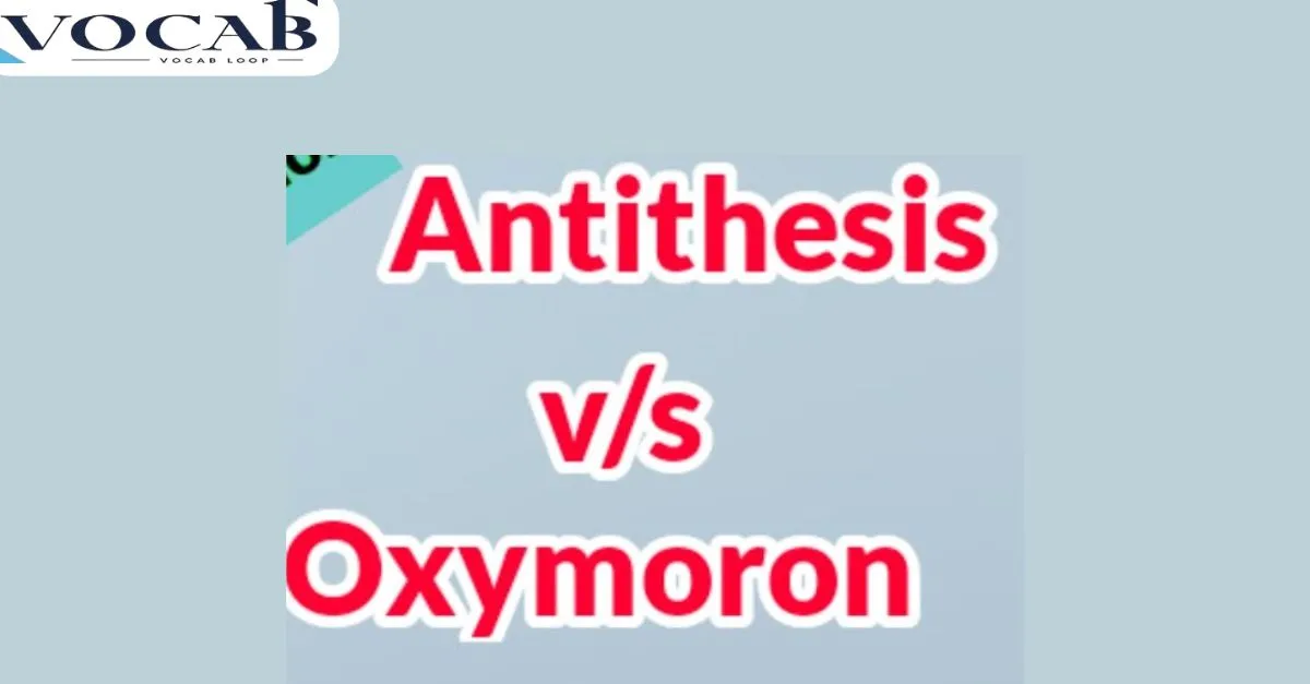 Trick to Remember the Difference Antithesis vs Oxymoron (2)